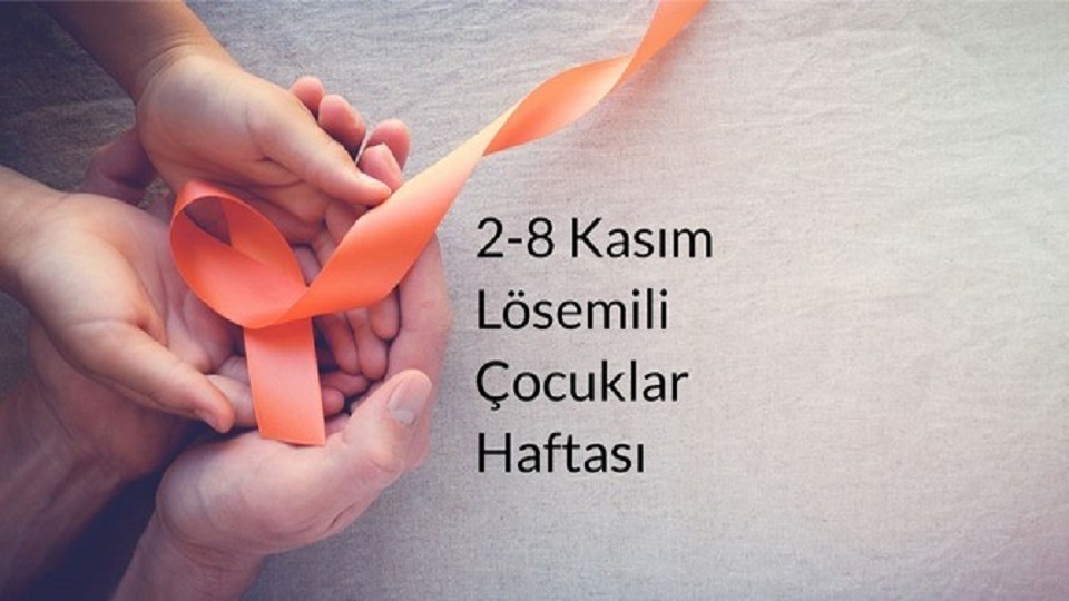 2-8 Kasım Lösemili Çocuklar Haftası